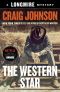 [A Longmire Mystery 13] • The Western Star · A Longmire Mystery